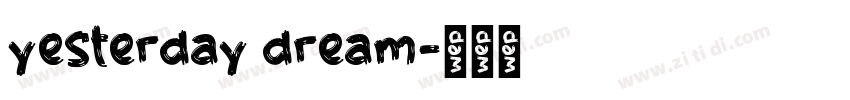 yesterday dream字体转换